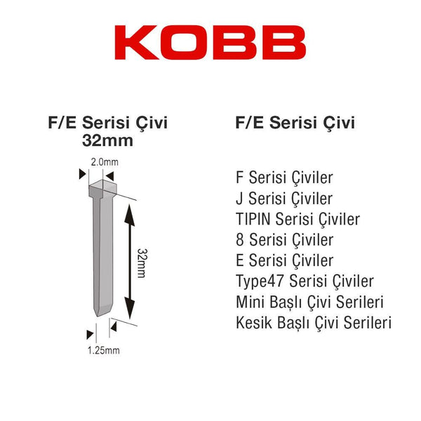 KOBB KBZ32F 32mm 2500 Adet F/E/J/8 Serisi Ağır Hizmet Tipi Kesik Başlı Çivi - Onivias